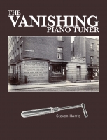 The Vanishing Piano Tuner by Stephen Harris
